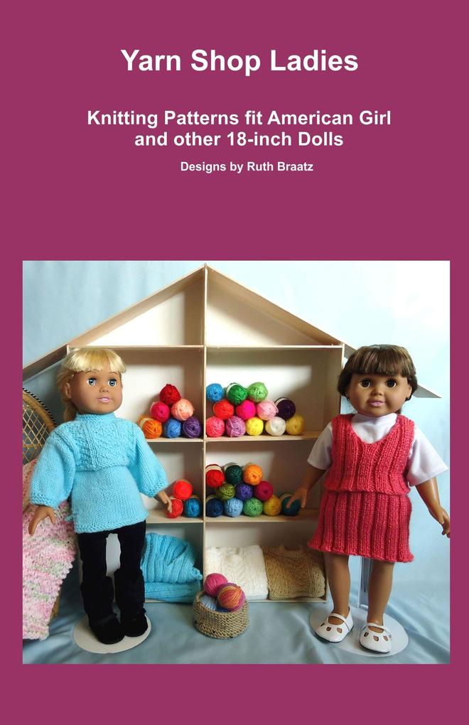 Yarn Shop Ladies Knitting Patterns fit American Girl and other 18-Inch Dolls