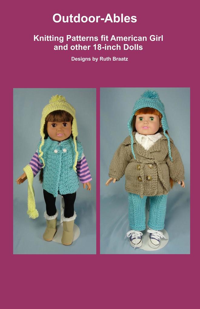 Outdoor-Ables Knitting Patterns fit American Girl and other 18-Inch Dolls