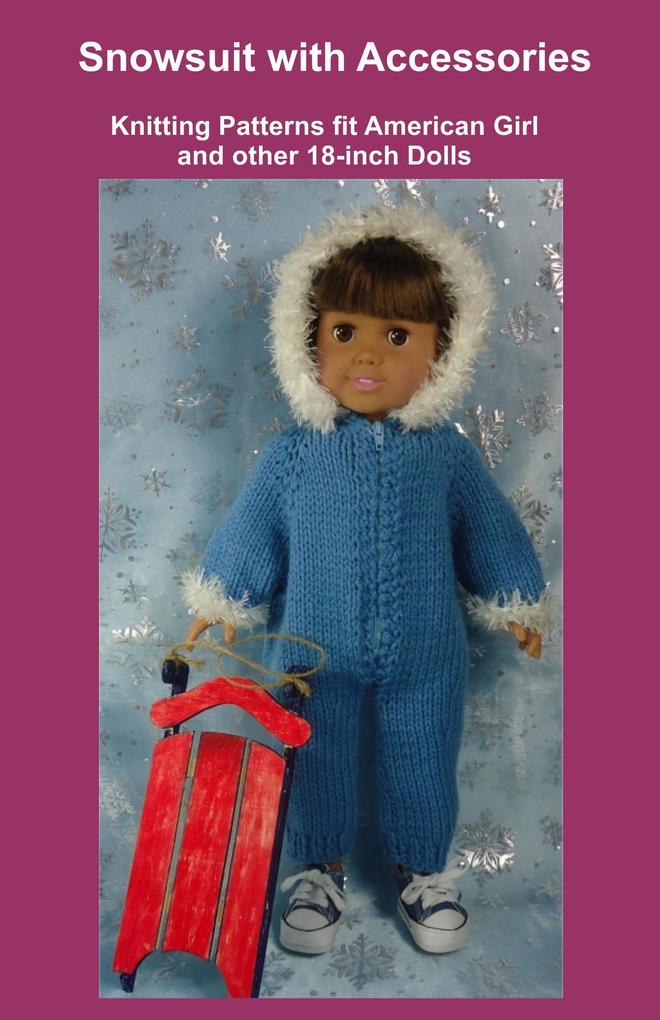 Snowsuit with Accessories Knitting Patterns fit American Girl and other 18-Inch Dolls