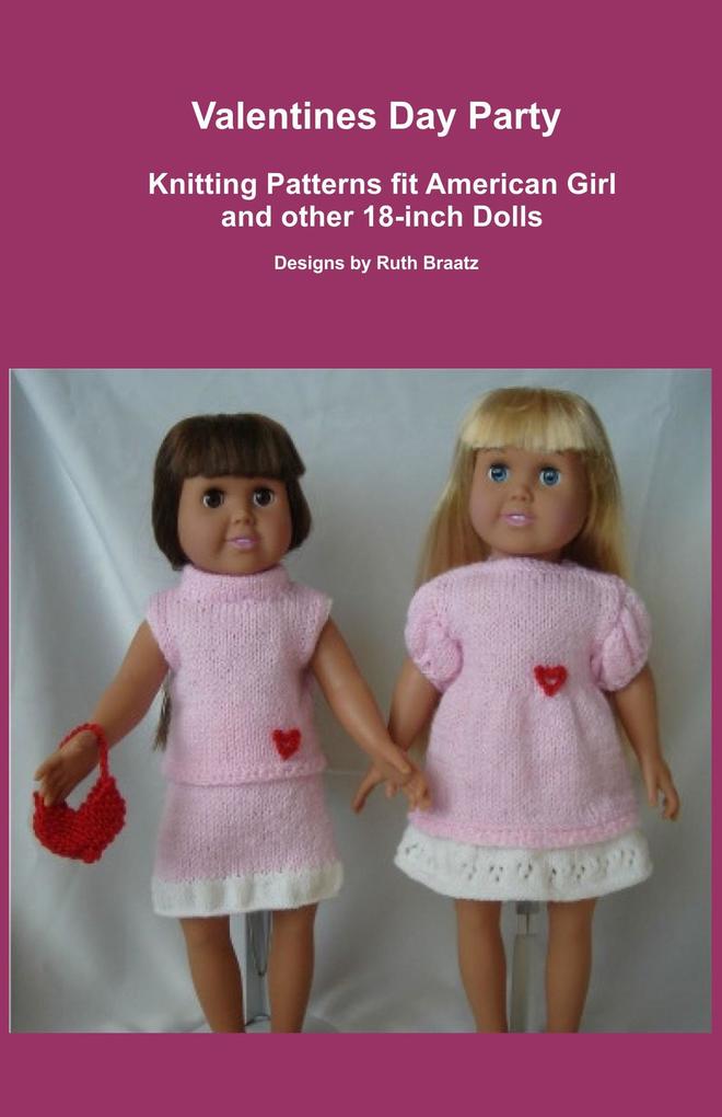 Valentines Day Party Knitting Patterns fit American Girl and other 18-Inch Dolls