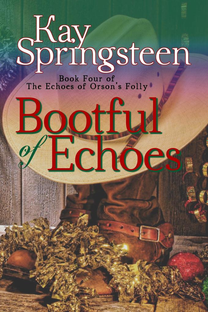Bootful of Echoes (The Echoes of Orson‘s Folly #4)