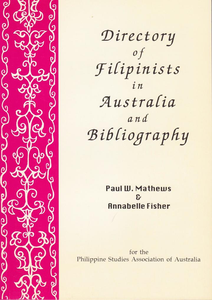 Directory of Filipinists in Australia and Bibliography