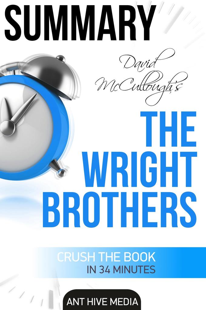 David McCullough‘s The Wright Brothers | Summary