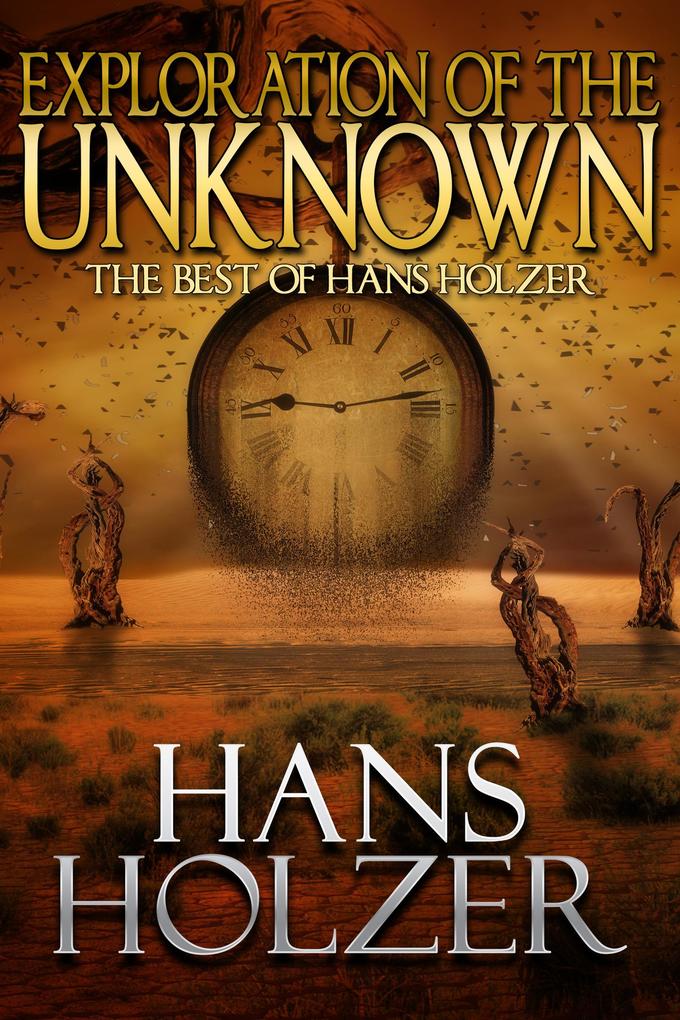 Exploration of the Unknown: The Best of Hans Holzer