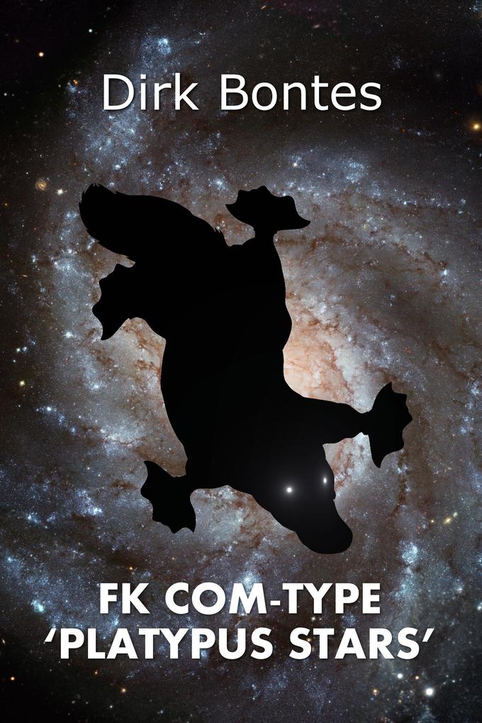 FK Com-Type ‘Platypus Stars‘