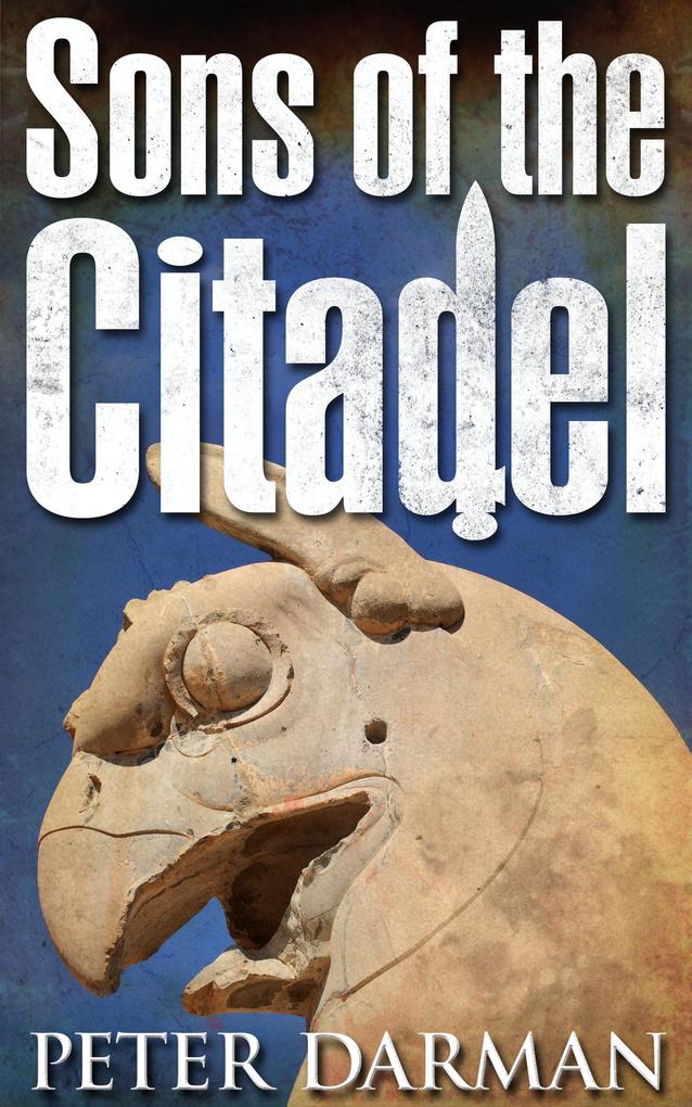 Sons of the Citadel (The Parthian Chronicles #6)