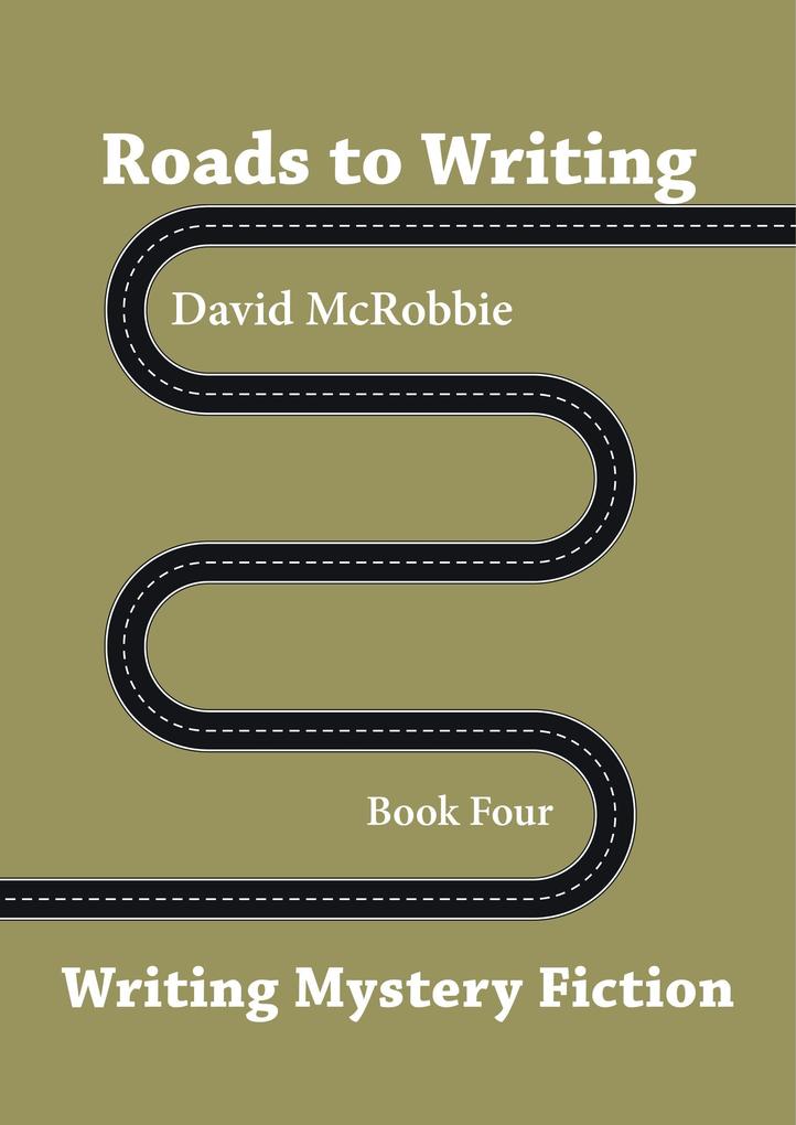 Roads to Writing 4. Mystery Fiction