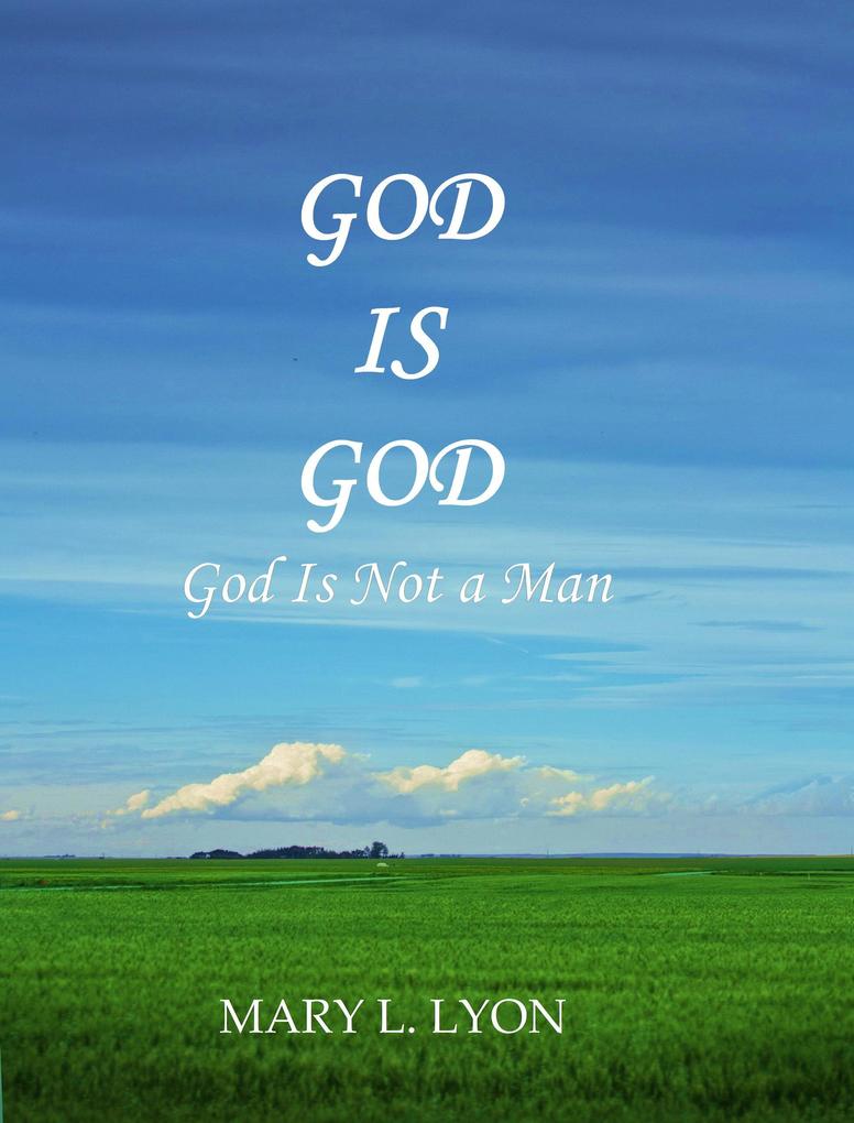 God Is God God Is Not A Man