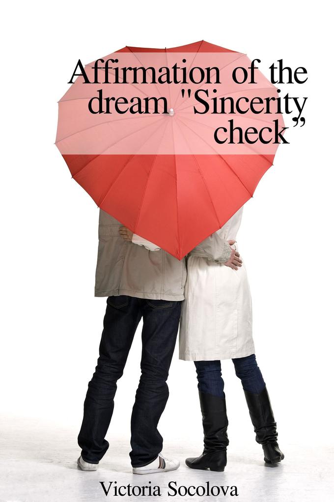 Affirmation of the Dream Sincerity Check