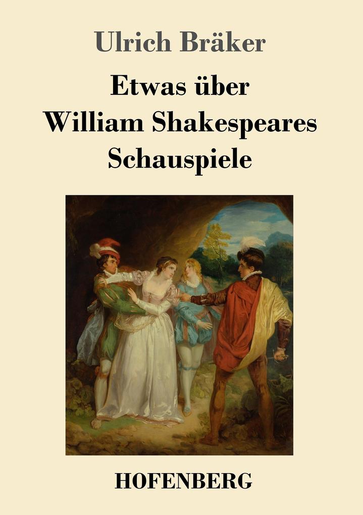Image of Etwas über William Shakespeares Schauspiele