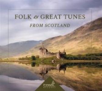 Folk and Great Tunes from Scotland