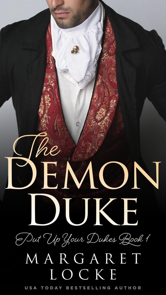 The Demon Duke: A Regency Historical Romance (Put Up Your Dukes #1)