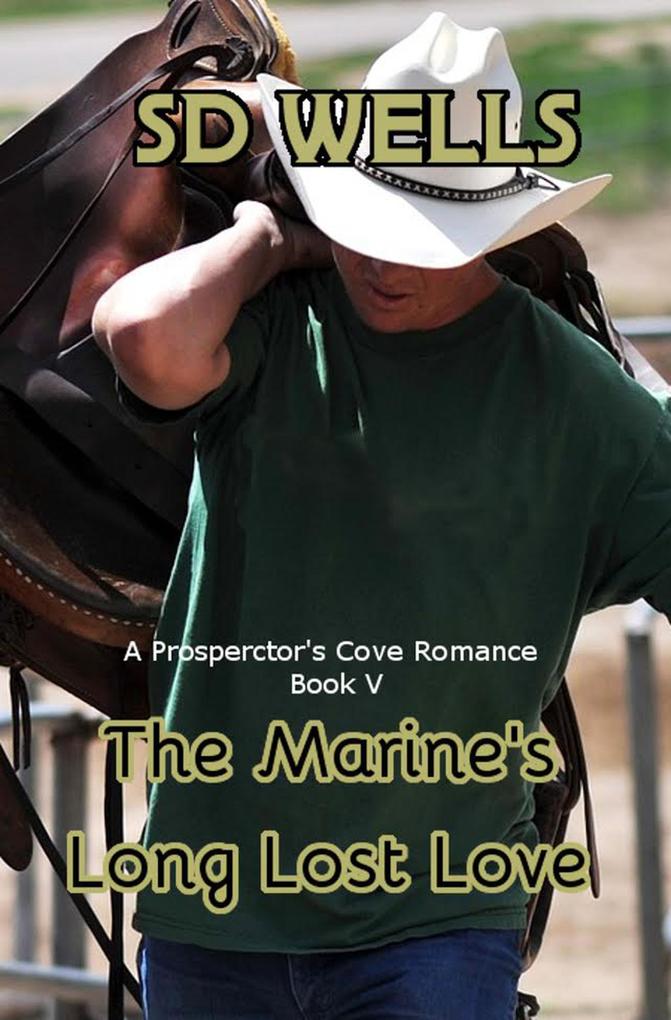 The Marines Long Lost Love (Prospector‘s Cove #5)