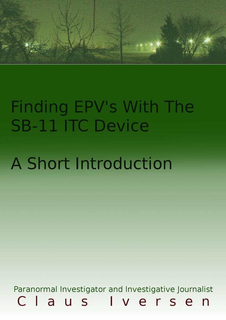 Finding EVP‘s With The SB-11 ITC Device