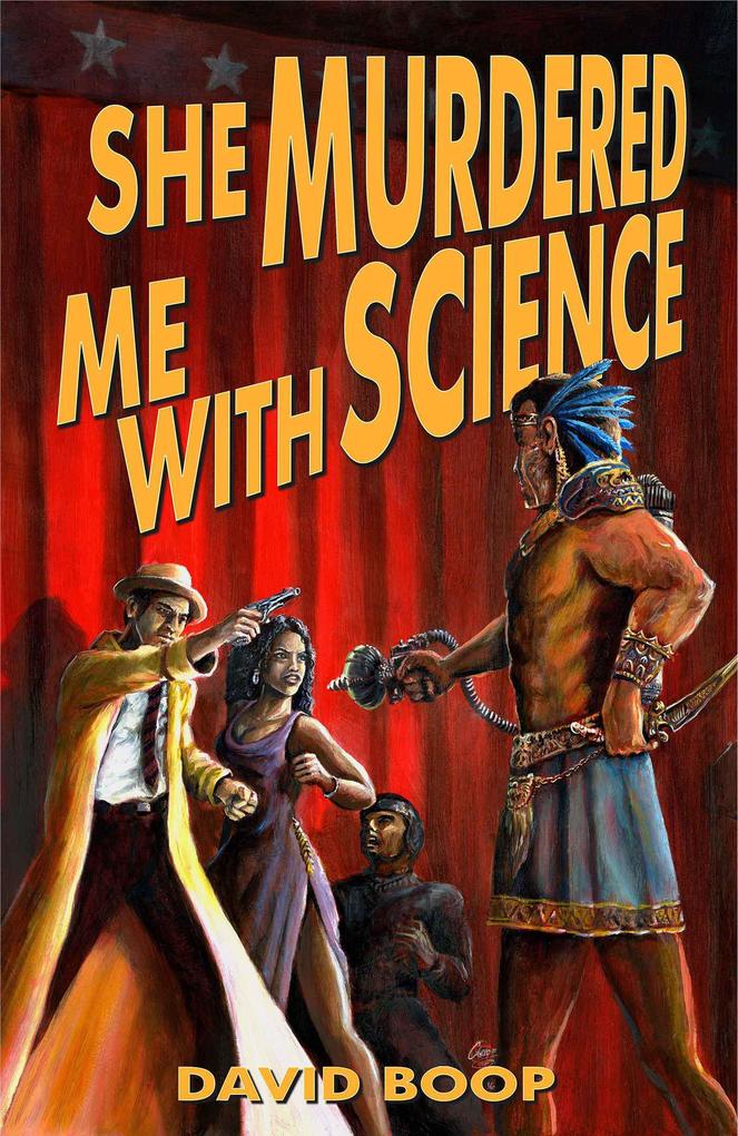 She Murdered Me with Science (The Noel R. Glass Mysteries #1)