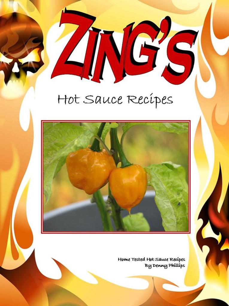 Zing‘s - Hot Sauce Recipes