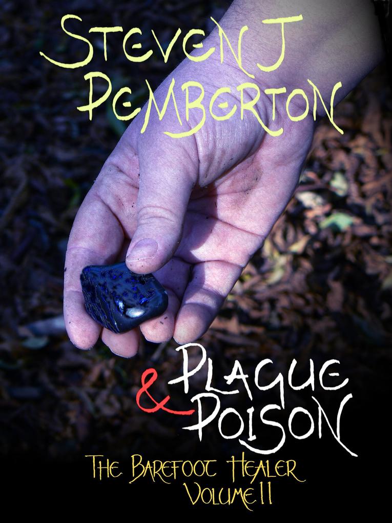 Plague & Poison (The Barefoot Healer #2)
