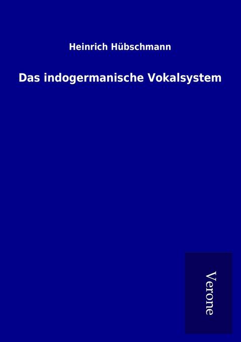 Das indogermanische Vokalsystem