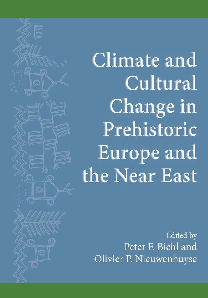 Climate and Cultural Change in Prehistoric Europe and the Near East