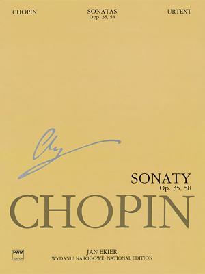 Sonatas Op. 35 & 58: Chopin National Edition 10a Vol. X