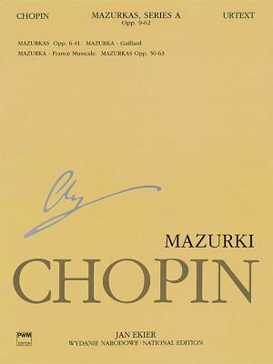 Mazurkas: Chopin National Edition 4a Vol. IV