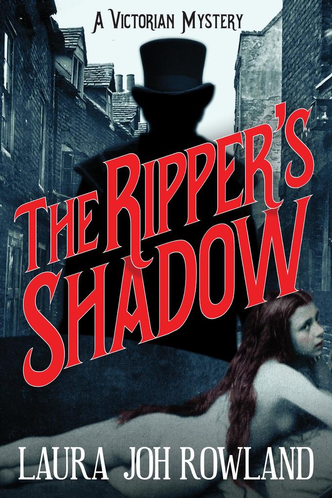The Ripper‘s Shadow: A Victorian Mystery