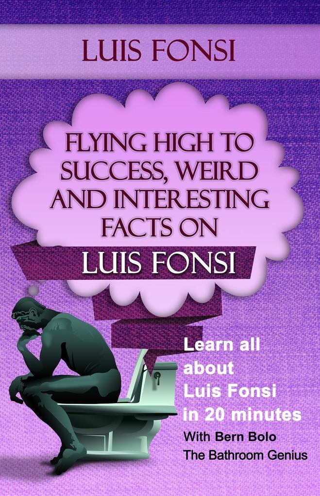 Luis Fonsi (Flying High to Success Weird and Interesting Facts on Our Latin Grammy winning Puerto Rican Singer!)