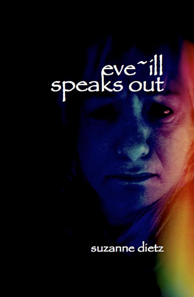 Eve-ill Speaks Out