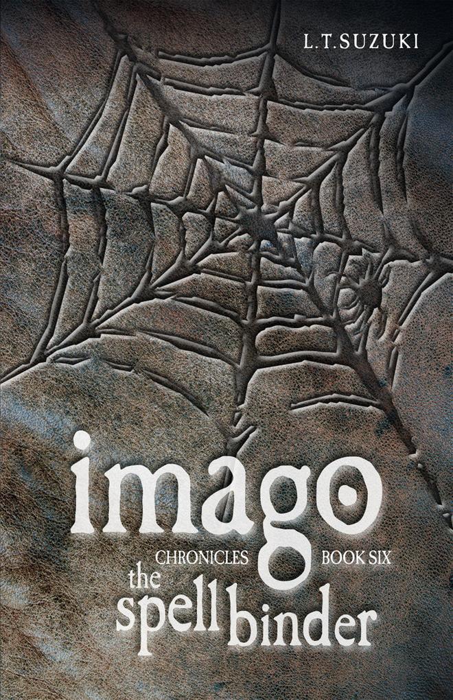 Imago Chronicles: Book Six The Spell Binder