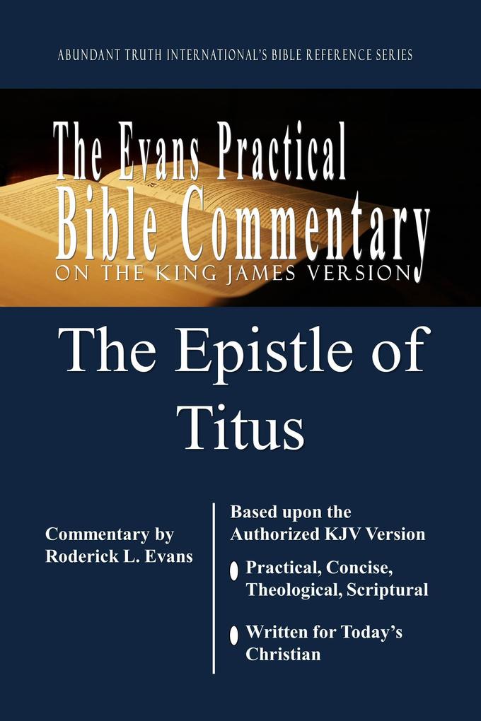 Epistle of Titus: The Evans Practical Bible Commentary