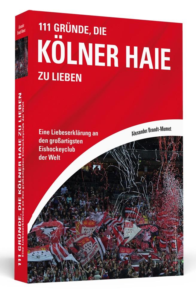 111 Gründe die Kölner Haie zu lieben