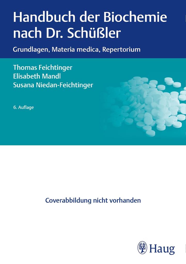 Handbuch der Biochemie nach Dr. Schüßler - Thomas Feichtinger/ Elisabeth Mandl/ Susana Niedan-Feichtinger