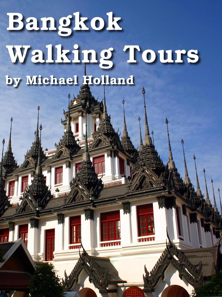 Bangkok Walking Tours (AsiaForVisitors.com eGuides #3)