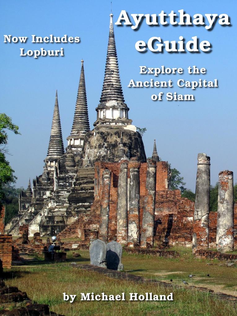 Ayutthaya eGuide (AsiaForVisitors.com eGuides #4)
