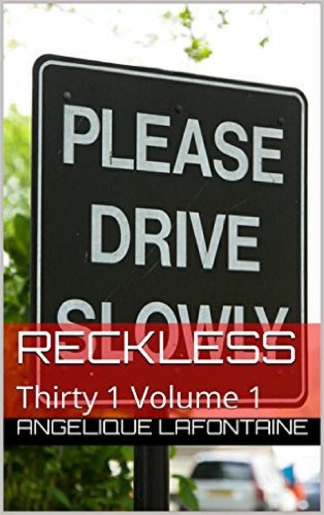 Thirty-1 Volume 1: Reckless