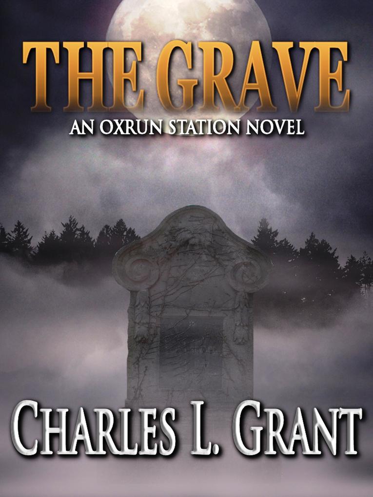 The Grave - An Oxrun Station Novel