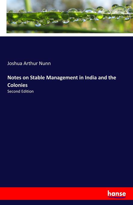 Notes on Stable Management in India and the Colonies