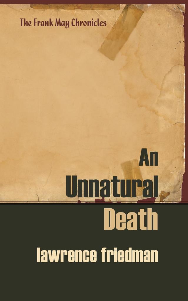 An Unnatural Death (The Frank May Chronicles #2)