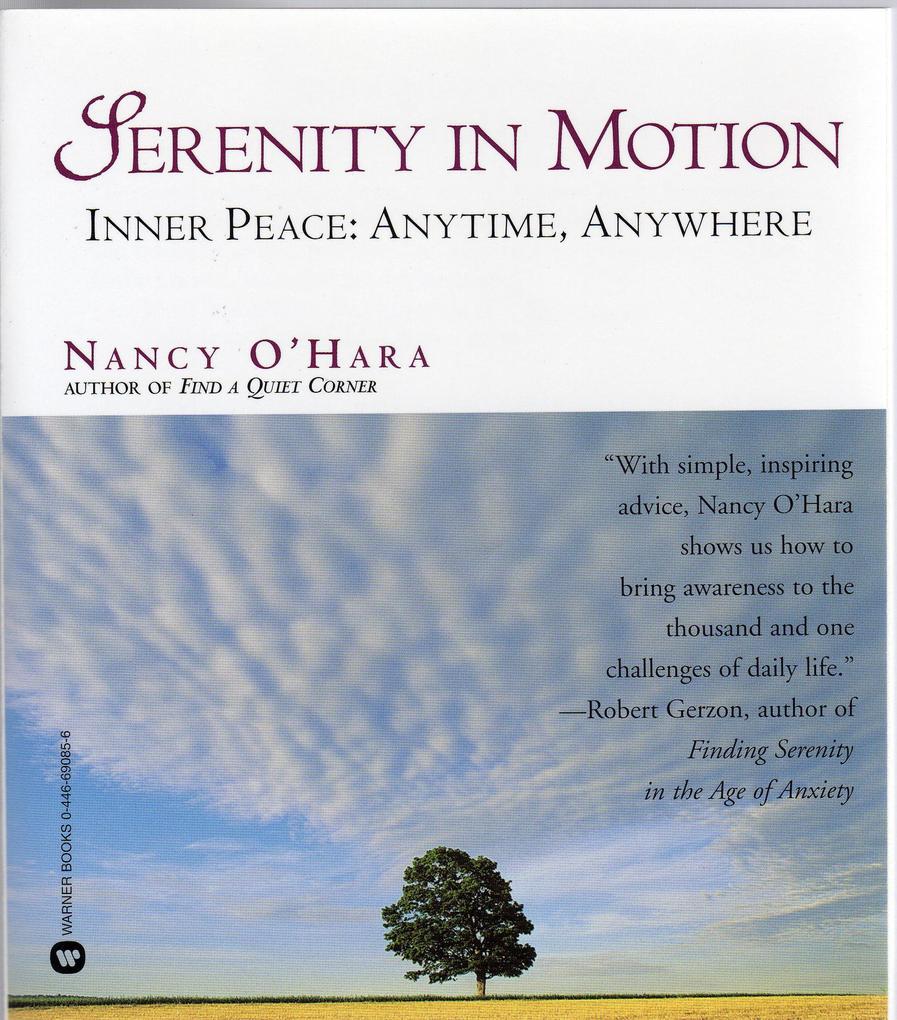 Serenity in Motion: Inner Peace: Anytime Anywhere