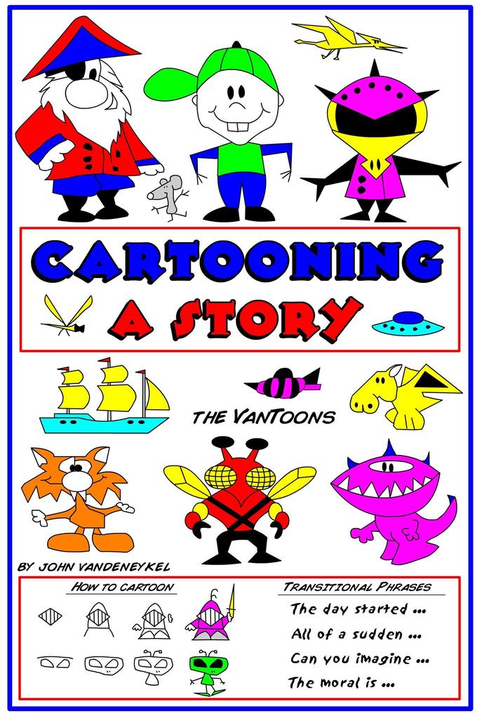 Cartooning A Story (Grammar and Cartooning #3)