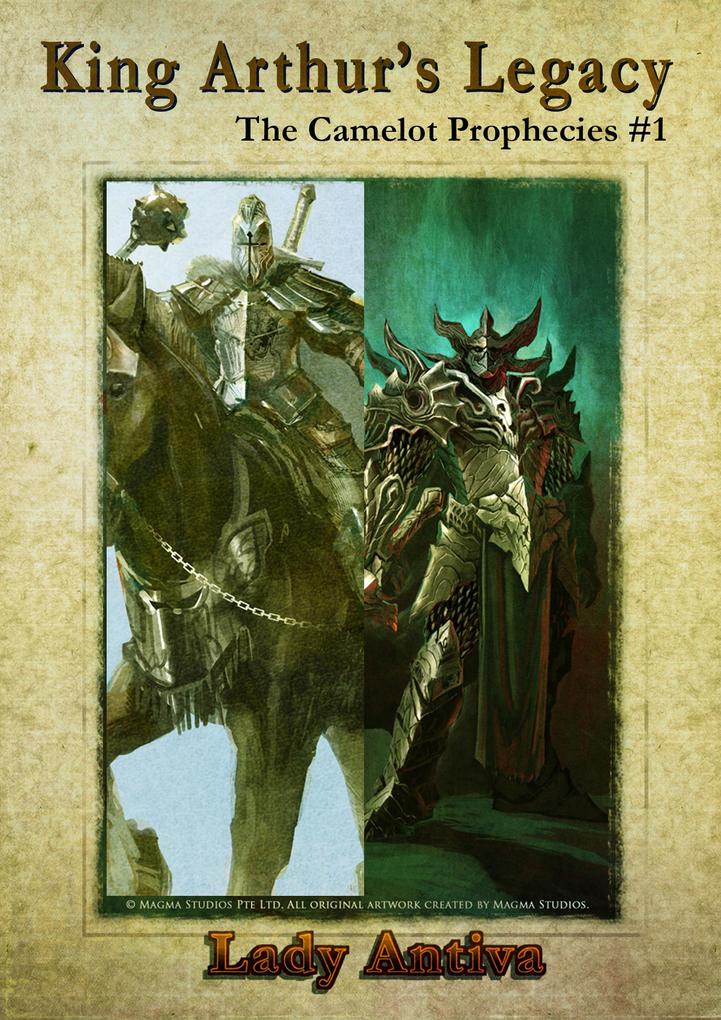 King Arthur‘s Legacy: The Camelot Prophecies #1