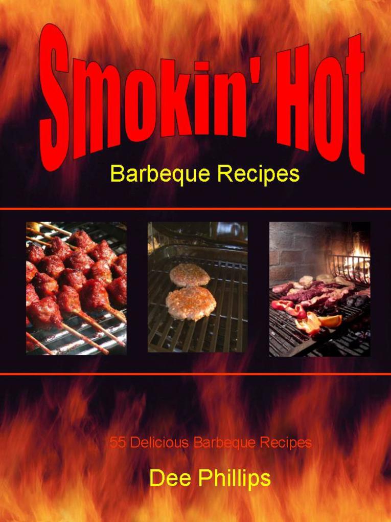 Smokin‘ Hot Barbeque Recipes