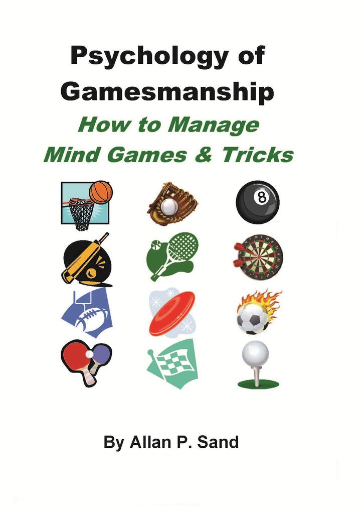 Psychology of Gamesmanship - How to Manage Mind Games and Tricks