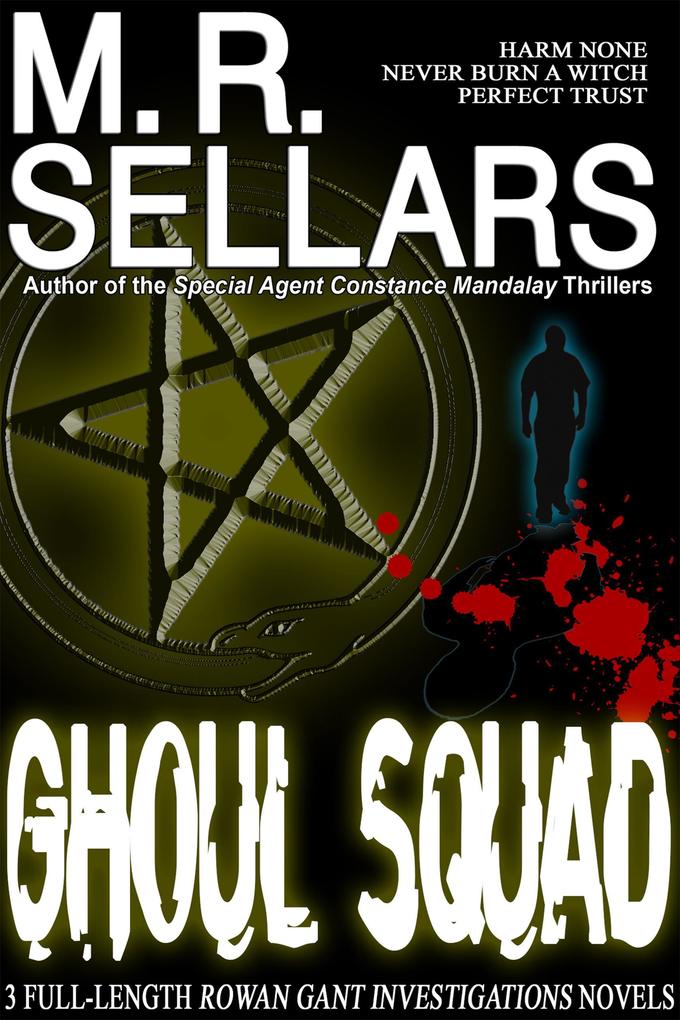 Ghoul Squad (The Rowan Gant Investigations #11)