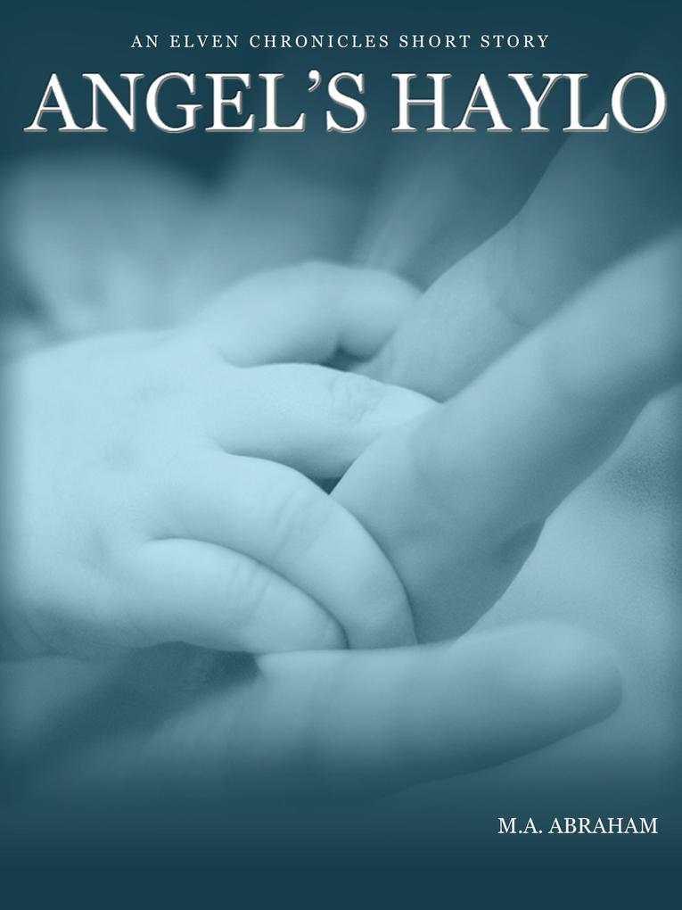 Angel‘s Haylo (The Elven Chronicles #2)