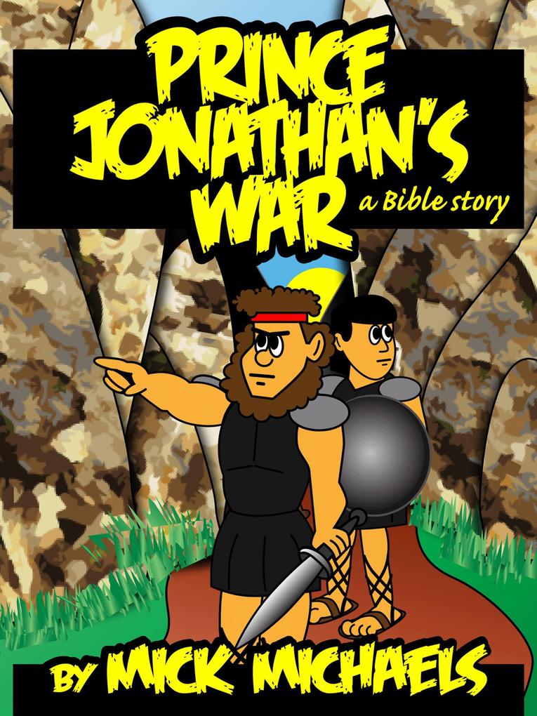 Prince Jonathan‘s War: A Bible Story