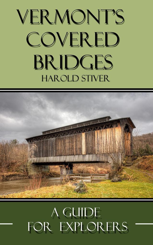 Vermont Covered Bridges (Covered Bridges of North America #14)