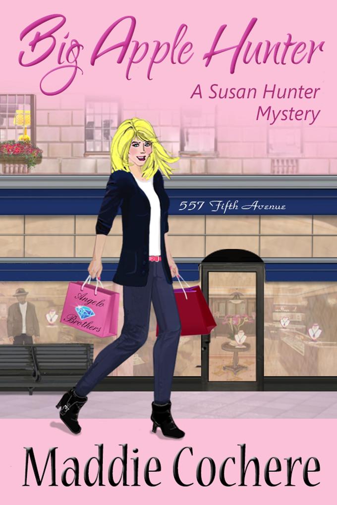 Big Apple Hunter (A Susan Hunter Mystery #2)