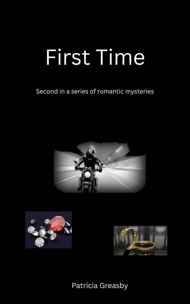 First Time (Bryce Series of Romantic Mysteries #2)