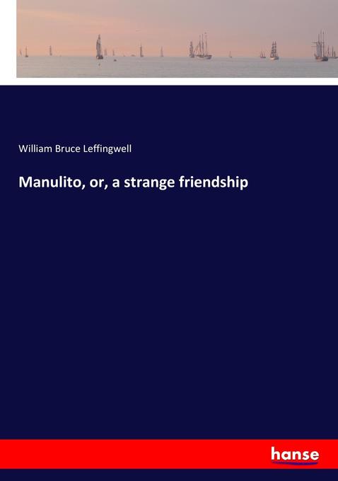 Manulito or a strange friendship
